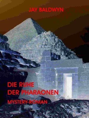 cover image of Die Ruhe der Pharaonen